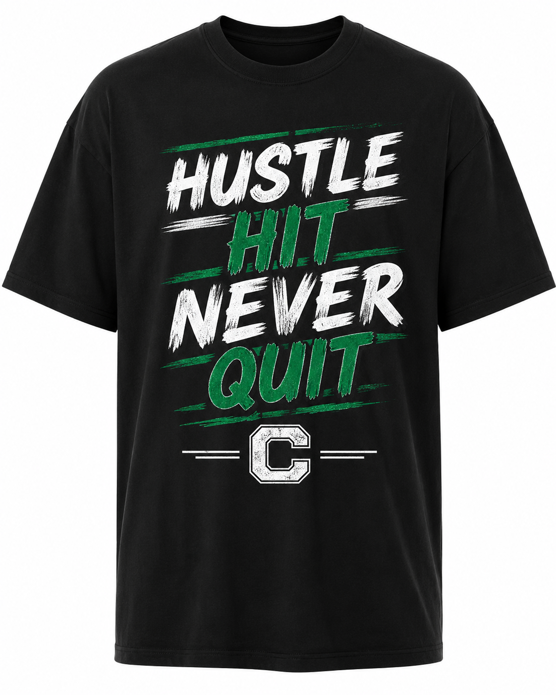 Hustle. Hit. Never Quit Tee