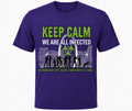 Keep Calm – We Are All Infected Tee